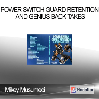 Mikey Musumeci - Power Switch Guard Retention and Genius Back Takes