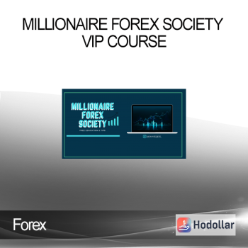 Millionaire Forex Society VIP COURSE