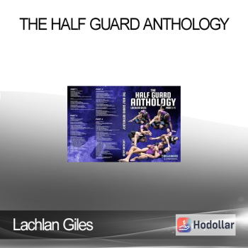 Lachlan Giles - The Half Guard Anthology