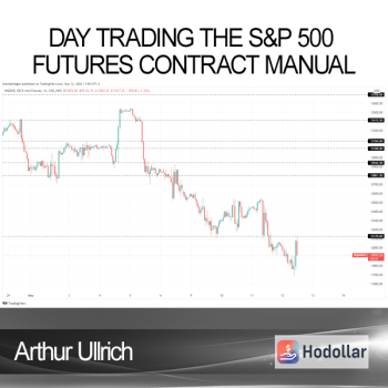 Arthur Ullrich - Day Trading The S&P 500 Futures Contract Manual