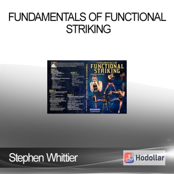 Stephen Whittier - Fundamentals of Functional Striking