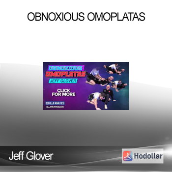 Jeff Glover - Obnoxious Omoplatas