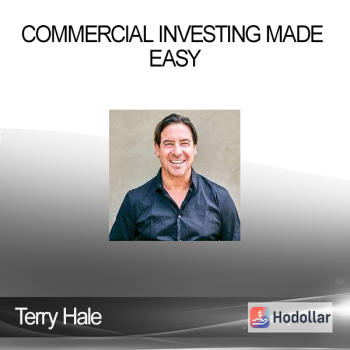 Terry Hale - Commercial Investing Made Easy