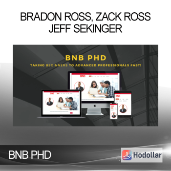 Bradon Ross, Zack Ross, Jeff Sekinger - BNB PHD