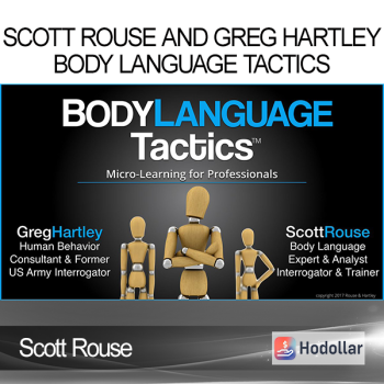 Scott Rouse and Greg Hartley – Body Language Tactics Proof Content