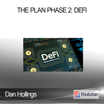 Dan Hollings - The Plan Phase 2: DeFi