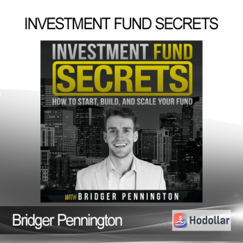 Bridger Pennington - Investment Fund Secrets