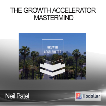 Neil Patel - The Growth Accelerator Mastermind