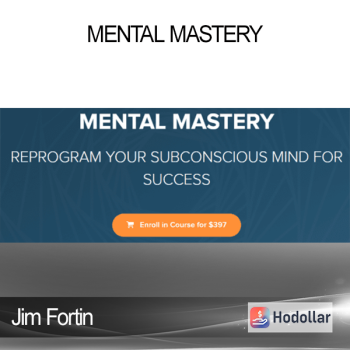 Jim Fortin - MENTAL MASTERY