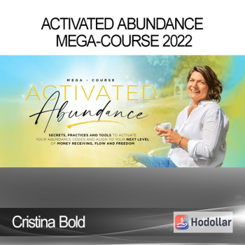Cristina Bold - Activated Abundance Mega-Course 2022