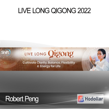 Robert Peng - Live Long Qigong 2022