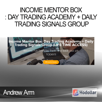 Andrew Arm - Income Mentor Box: Day Trading Academy + Daily Trading Signals Group