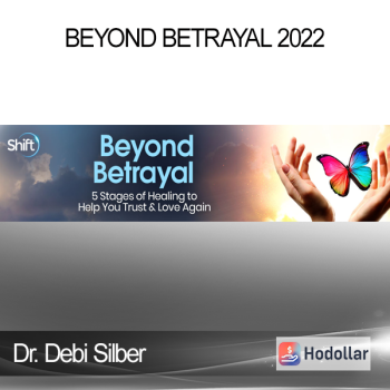 Dr. Debi Silber - Beyond Betrayal 2022