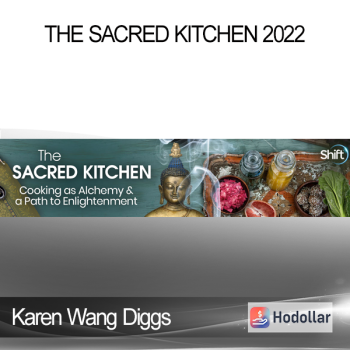 Karen Wang Diggs - The Sacred Kitchen 2022