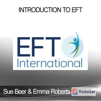 Sue Beer and Emma Roberts - Introduction to EFT