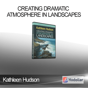 Kathleen Hudson - Creating Dramatic Atmosphere in Landscapes