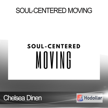 Chelsea Dinen - Soul-Centered Moving
