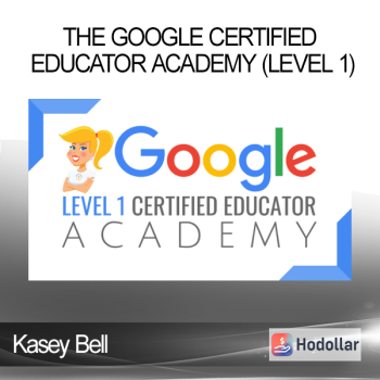 Kasey Bell - The Google Certified EDUCATOR Academy (LEVEL 1)