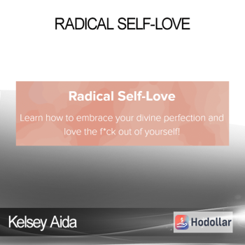 Kelsey Aida - Radical Self-Love