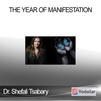 Dr. Shefali Tsabary - The Year of Manifestation
