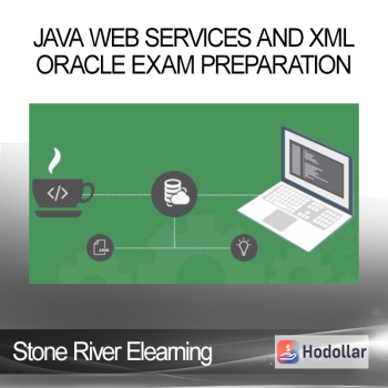 Stone River Elearning - Java Web Services and XML :ORACLE Exam Preparation
