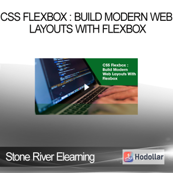 Stone River Elearning - CSS Flexbox : Build Modern Web Layouts With Flexbox