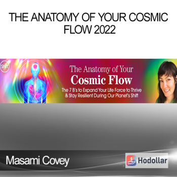 Masami Covey - The Anatomy of Your Cosmic Flow 2022