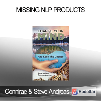 Connirae & Steve Andreas - Missing NLP Products