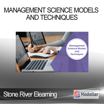 Stone River Elearning - Management Science Models and Techniques
