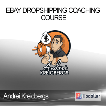 Andrei Kreicbergs - Ebay Dropshipping Coaching Course