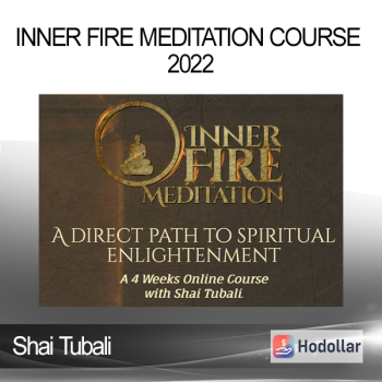 Shai Tubali - Inner Fire Meditation Course 2022