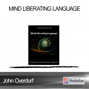 John Overdurf - Mind Liberating Language