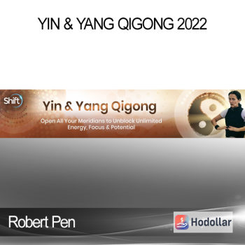 Robert Pen - Yin & Yang Qigong 2022
