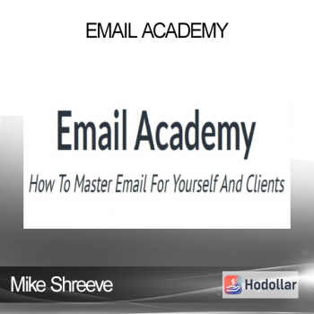 Mike Shreeve - Email Academy