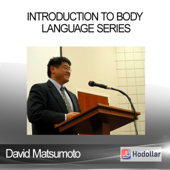 David Matsumoto - Introduction to Body Language Series