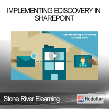Stone River Elearning - Implementing eDiscovery in SharePoint