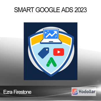 Ezra Firestone - Smart Google Ads 2023