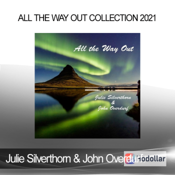 Julie Silverthorn & John Overdurf - All the Way Out Collection 2021