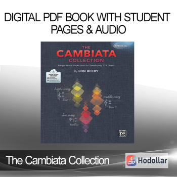 The Cambiata Collection - Digital PDF Book with Student Pages & Audio