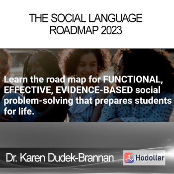 Dr. Karen Dudek-Brannan - The Social Language Roadmap 2023