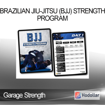 Garage Strength - Brazilian Jiu-Jitsu (BJJ) Strength Program
