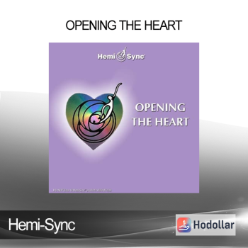 Hemi-Sync - Opening The Heart