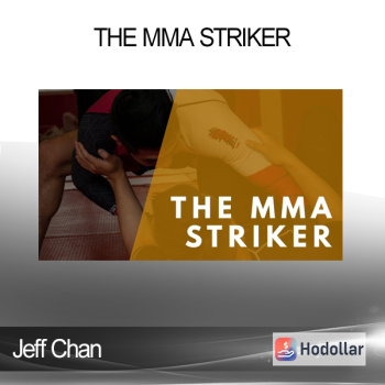 Jeff Chan - The MMA Striker