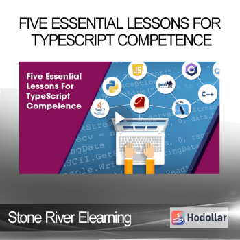 Stone River Elearning - Five Essential Lessons For TypeScript Competence