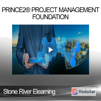 Stone River Elearning - PRINCE2® Project Management - Foundation