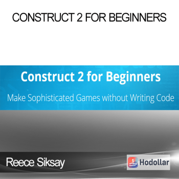 Reece Siksay - Construct 2 for Beginners
