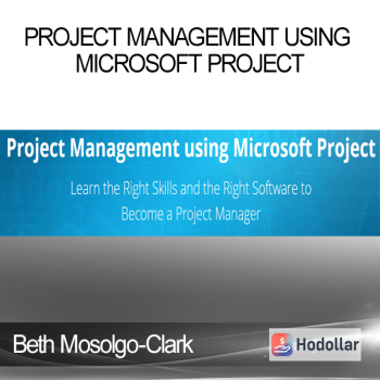 Beth Mosolgo-Clark - Project Management using Microsoft Project