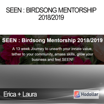 Erica + Laura - SEEN : Birdsong Mentorship 2018/2019