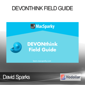 David Sparks - DEVONthink Field Guide
