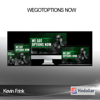 Kevin Frink - WeGotOptions Now